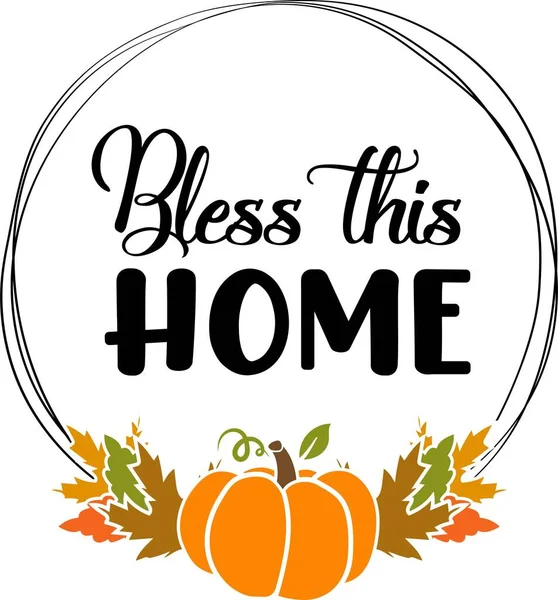 Bendice esta casa. Día de Acción de Gracias. Frases agradecidas — Archivo Imágenes Vectoriales