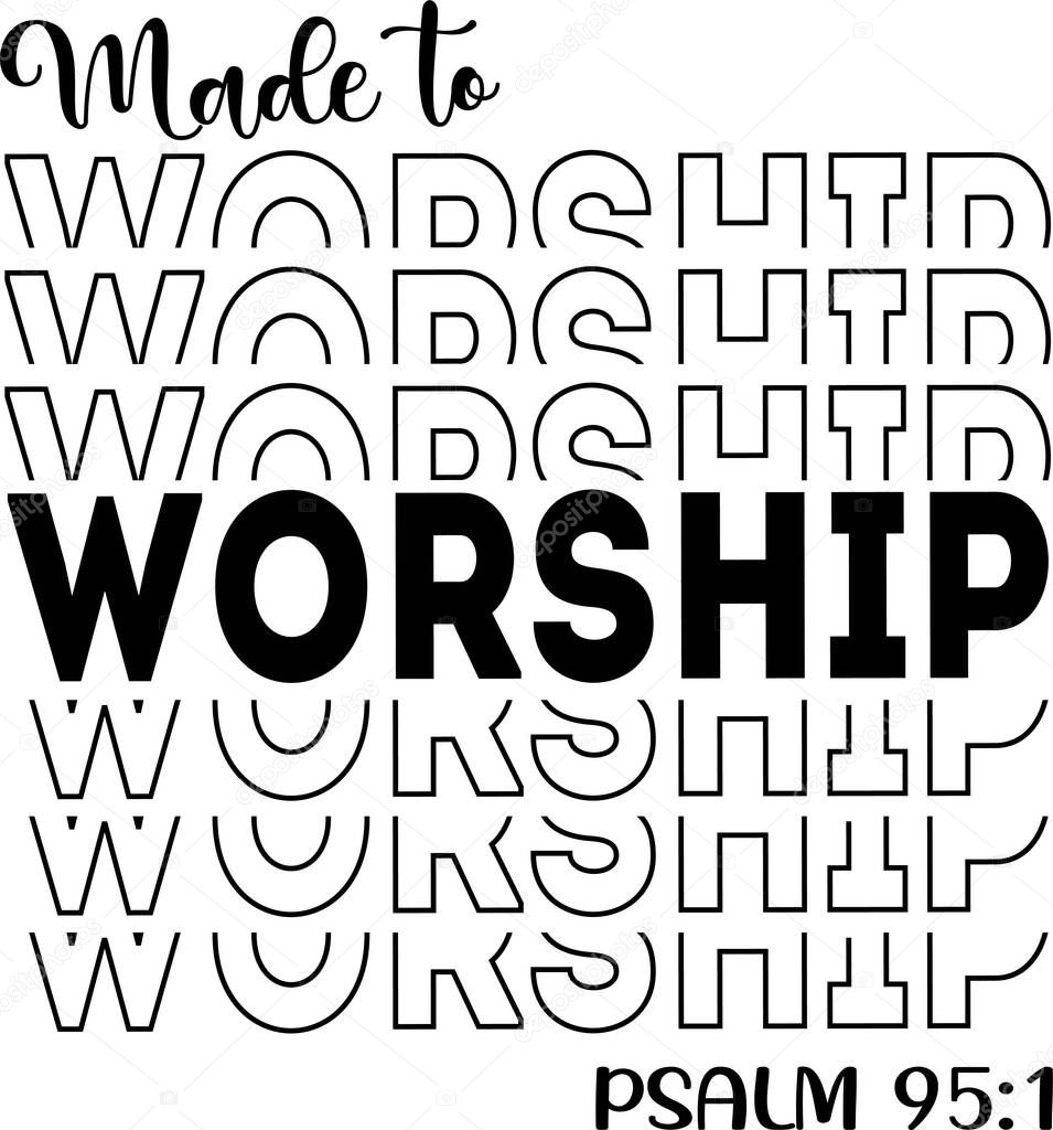 Hecho para adorar sobre fondo blanco. Frase cristiana Vector de stock por  ©OhMyCut 429909538, image size:955x1024