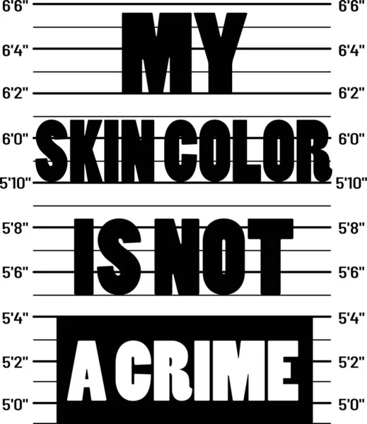 Ma couleur de peau n'est pas un crime isolé sur le fond blanc. Illustration vectorielle — Image vectorielle