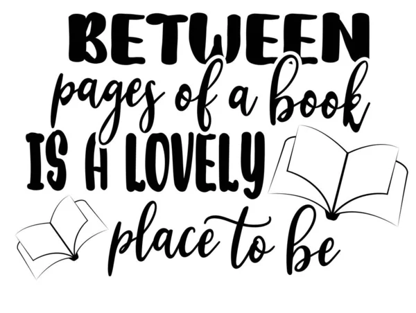 Ανάμεσα στις σελίδες ενός βιβλίου είναι ένα υπέροχο μέρος για να βρίσκεσαι. — Διανυσματικό Αρχείο