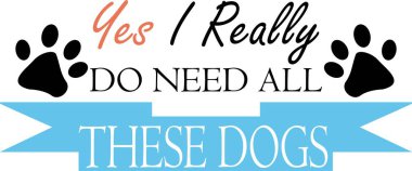 Evet, beyaz arka planda bu köpeklere gerçekten ihtiyacım var. Vektör illüstrasyonu