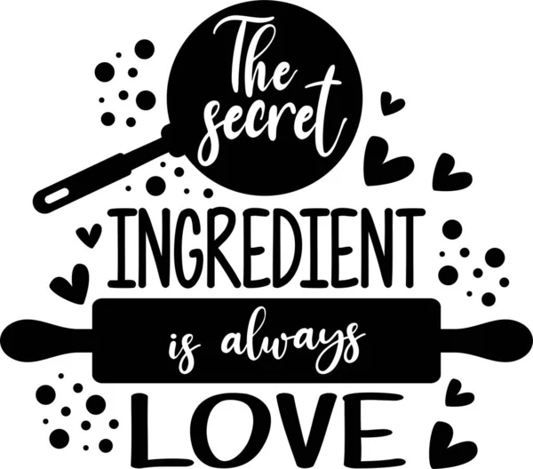 Het geheime ingrediënt is altijd liefde op de witte achtergrond. Vectorillustratie — Stockvector