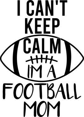 Sakin olamıyorum. Beyaz arka planda bir futbol annesiyim. Vektör illüstrasyonu