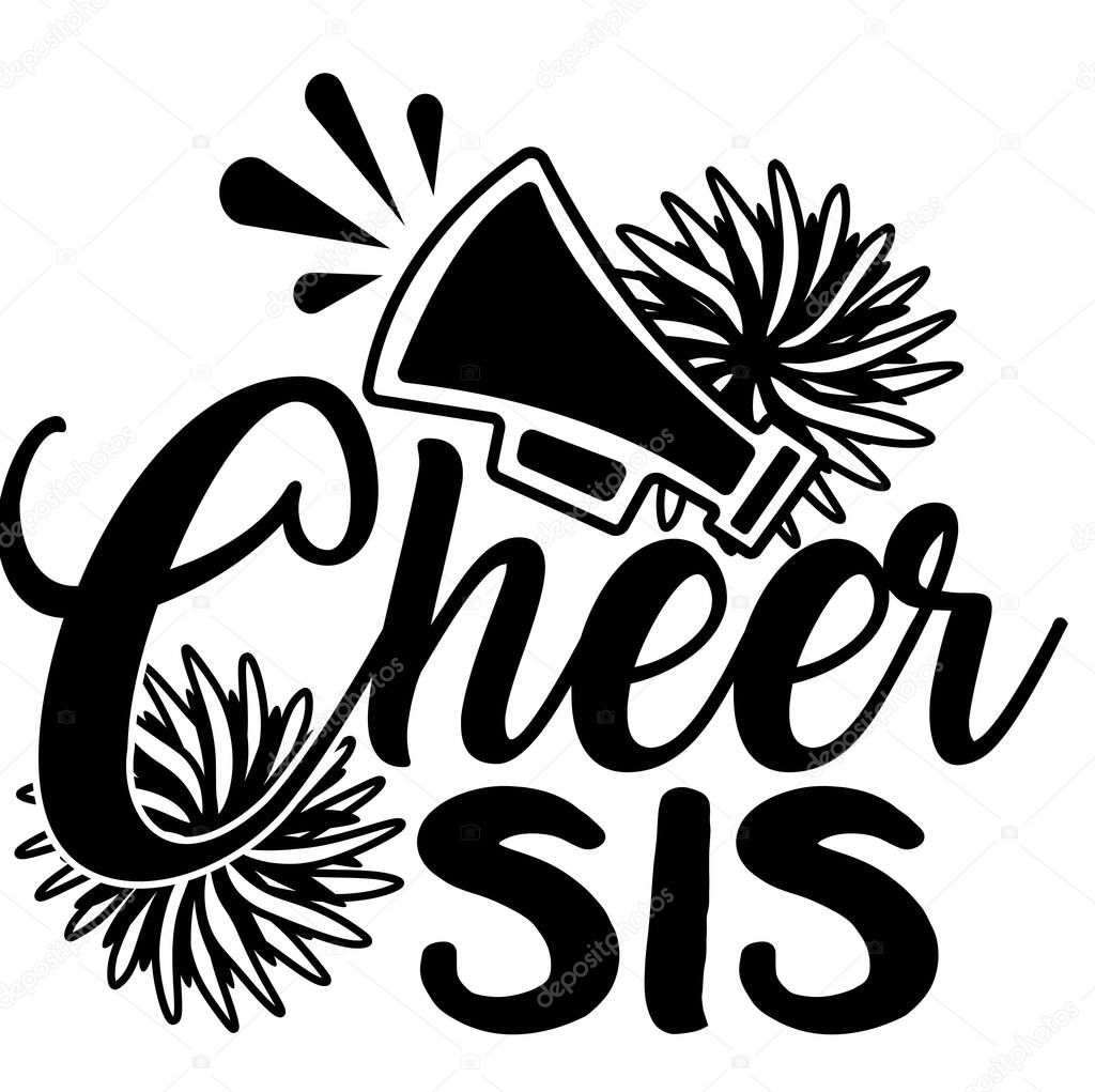 Cheer sis on the white background. Vector illustration