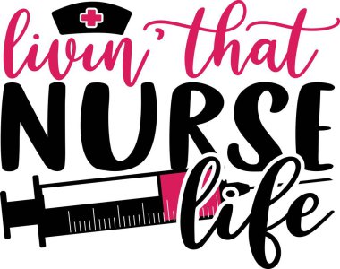 O hemşire hayatını yaşamak. Hemşire tişört tasarımı diyor..