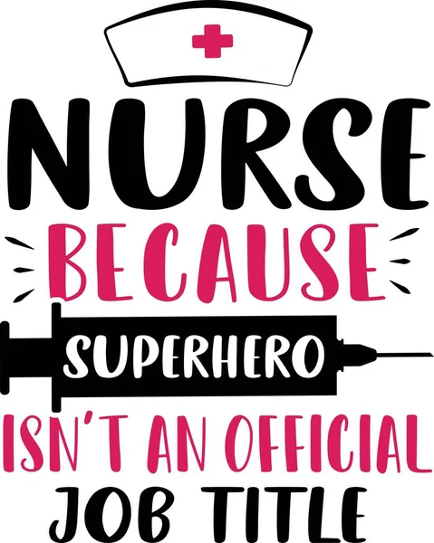 Медсестра каже і цитує дизайн медсестри, тому що супергерой це офіційна посада — стоковий вектор
