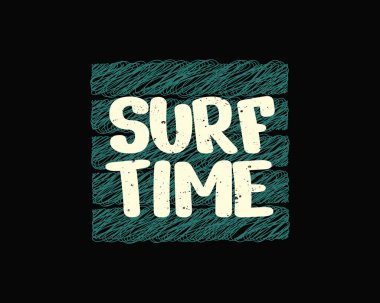 Tişört, giysi, kapüşon vs. tasarımları için harika bir Sörf Zamanı yazı tipi görüntüsü vektörü çizimi.