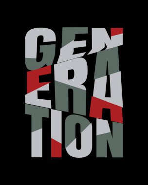 Tişört, tişört, kapüşon vs. tasarımları için mükemmel olan jenerasyon tipografik vektör çizimi.