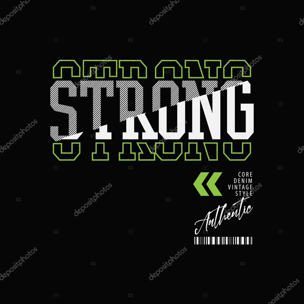 Strong Wordmark Apparel Print with Urban Retro Style t shirt design