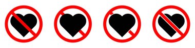 Aşk yasaktır. Dur ya da kalp ikonlu kırmızı tabelayı yasakla. Vektör çizimi. Yasak işaretler belirlendi.