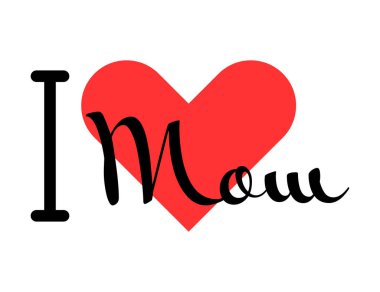 Annemin yaratıcı sloganına bayılıyorum. Kırmızı kalpli el yazısıyla yazılmış mektuplar. Yazılı t-shirt, afiş, poster, çıkartma veya etiket için modern tasarım harfleri.