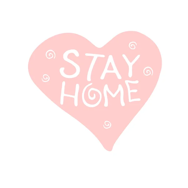 Stay Home Vector Lettering Theme Quarantine Self Protection Times Coronavirus — Stock Vector