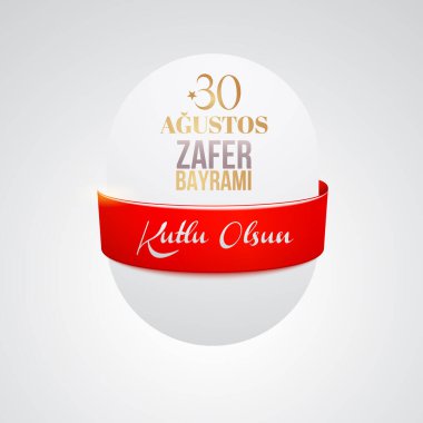 30 Ağustos 'taki zafer gününüz kutlu olsun. Zafer bayrami kutlu olsun. Türkiye' de Ulusal Gün ve zaferin kutlanması. Vektör illüstrasyonu, poster, kutlama kartı, grafik tasarımı, post.