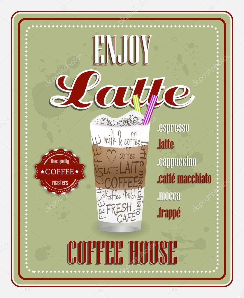 Coffee house poster design in retro style with enjoy latte title