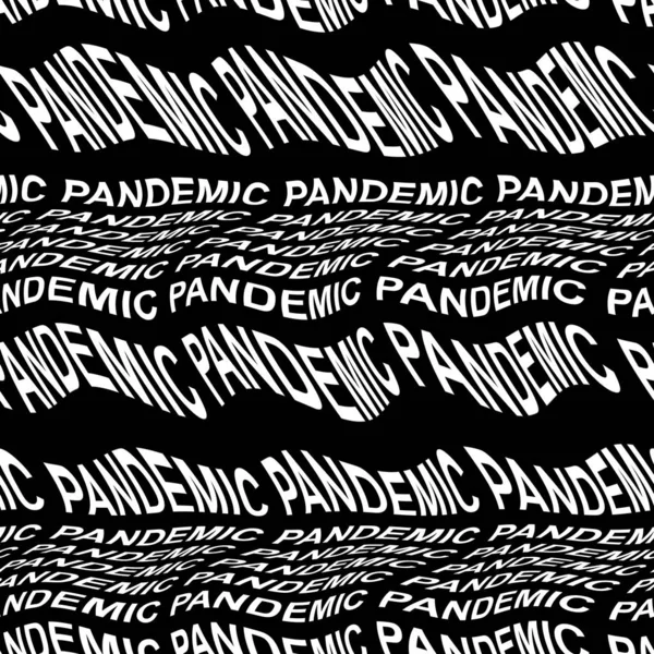 PANDEMIC ord förvrängda, förvrängda, upprepas och arrangeras i sömlösa mönster bakgrund — Stockfoto