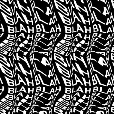 BLAH sözcüğü çarpıtılmış, çarpıtılmış, tekrarlanmış ve düzenlenmiş.