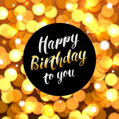 Happy Birthday background with bokeh defocused lights. Birthday template for banner, poster, flyer. Vector illustration. clipart