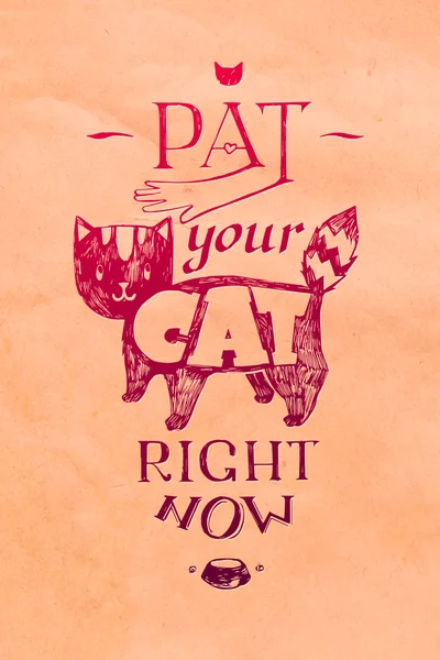 Ilustración tipográfica "acaricia a tu gato ahora mismo !" — Vector de stock