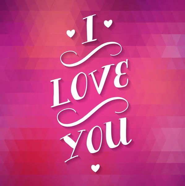 Fondo tipográfico Ilustración I LOVE YOU ! — Vector de stock