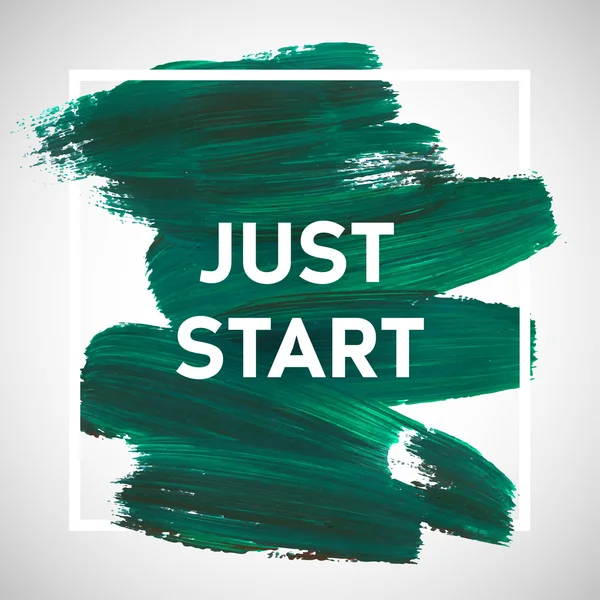 Just Start lettering of an inspirational saying — Stock Vector