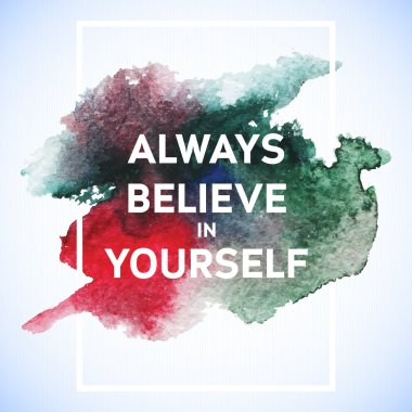 Motivation square watercolor stroke poster. Text lettering of an