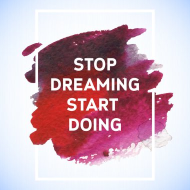 Motivation square watercolor stroke poster. Text lettering of an