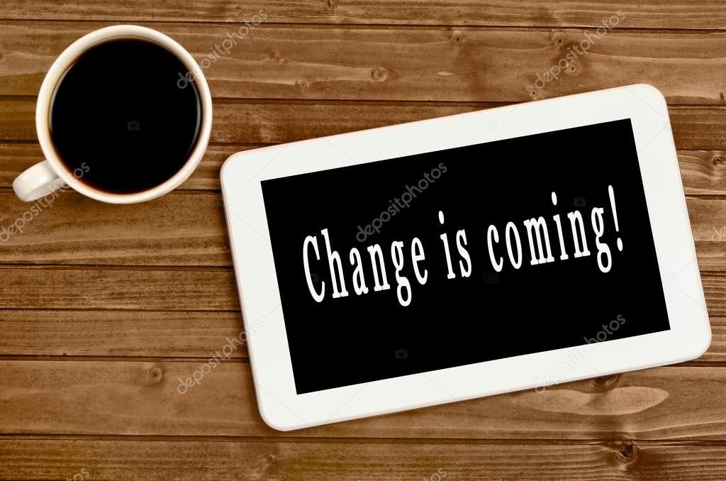 Words Change is coming on tablet
