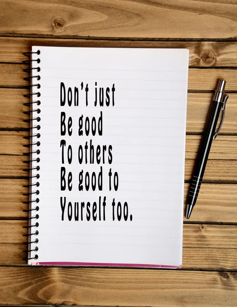 Text Don't just be good to others on notebook — Stock Photo, Image