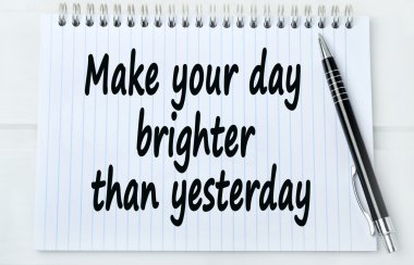 Metin günün Dünden daha parlak yapmak