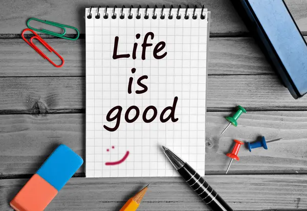 The words Life is good — Stock Photo, Image