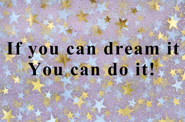 Text If you can dream it you can do it — Stockfoto