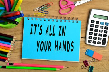 Hepsi sizin ellerinizde