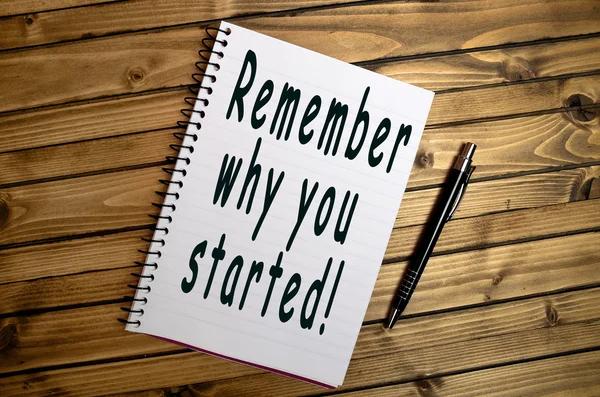 Remember why you started! — Stock Photo, Image