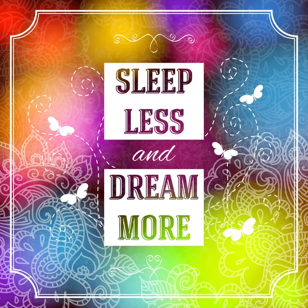 Sova mindre och dröm mer bakgrund — Stock vektor