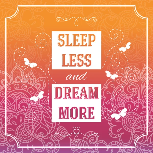 Sleep less and dream more poster. — Stock Vector