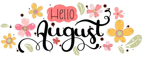 Hello August August Month Vector Flowers Leaves Decoration Floral Illustration — Stock Vector