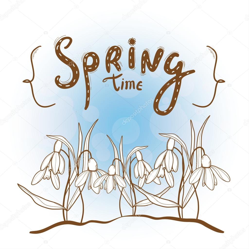 Springtime vector illustration with snowdrops and lettering.