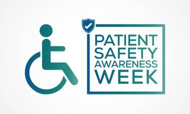 Hasta Güvenliği Bilinci Haftası temasına ilişkin vektör illüstrasyon, her yıl Mart ayında sağlık uzmanları, hastalar ve aileler arasındaki hasta güvenliği bilincini artırmak amacıyla gözlemlenmiştir..