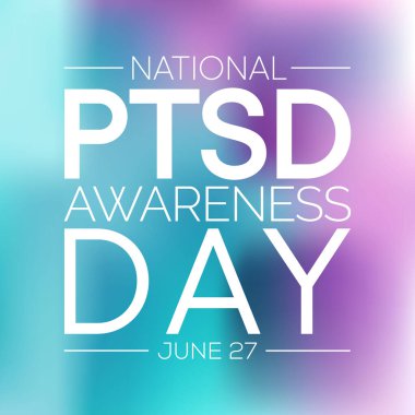 Travma Sonrası Stres Bilinci Günü her yıl 27 Haziran 'da kutlanır. Travma sonrası stres bozukluğu, travmatik bir olay yaşamış ya da tanık olmuş insanlarda meydana gelebilecek bir psikiyatrik bozukluktur. vektör sanatı.