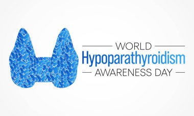 Her yıl 1 Haziran 'da Dünya Hipoparathyroidizm Farkındalık Günü gözlemlenir. Tiroit bezinin yakınındaki paratiroid bezlerinin çok az hormon salgıladığı nadir bir durumdur..