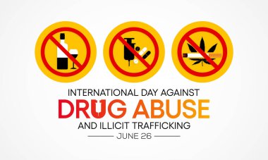 International day against drug abuse and illicit trafficking is observed every year on June 26th against drug abuse and the illegal trade. Vector illustration. clipart
