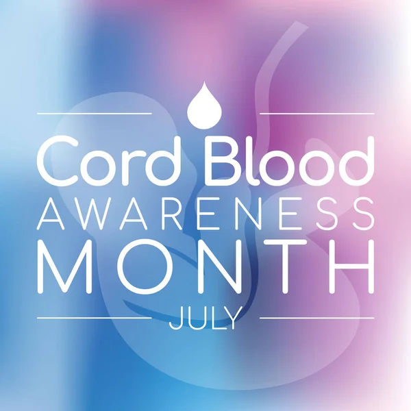 Cord Blood Awareness Month Observed Every Year July Blood Remains — Vector de stock