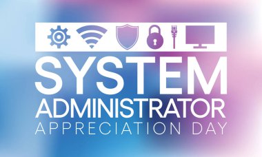 Sistem yöneticisi takdir günü Temmuz ayında her yıl gözlemlenmektedir, Sysadmin bilgisayar sistemlerinin bakımı, yapılandırılması ve güvenilir işletilmesinden sorumlu bir kişidir. Vektör sanatı.