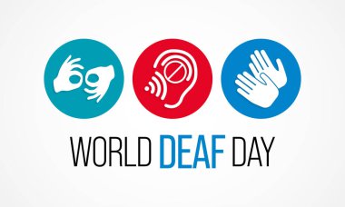 World Deaf day is observed every year during September, The day focuses on people who are deaf or hard of hearing and people with speech disorders. Vector illustration.