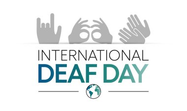 World Deaf day is observed every year during September, The day focuses on people who are deaf or hard of hearing and people with speech disorders. Vector illustration.