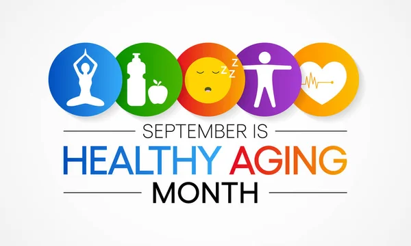 Mes Del Envejecimiento Saludable Observa Cada Año Septiembre Que Atención — Archivo Imágenes Vectoriales