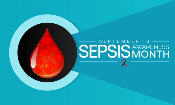 Sepsis Μήνα Ευαισθητοποίησης Παρατηρείται Κάθε Χρόνο Σεπτέμβριο Αυτό Συμβαίνει Όταν — Διανυσματικό Αρχείο