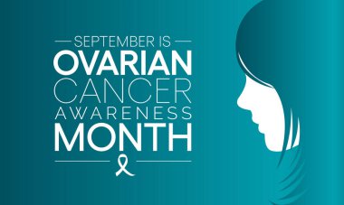 Yumurtalık Kanseri Farkındalık Ayı her yıl Eylül ayında gözlemlenir, yumurtalıklarda ya da fallop tüpleri ve karın zarının ilgili bölgelerinde ortaya çıkan bir grup hastalıktır. Vektör