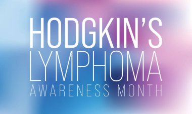 Hodgkin 'in lenfoma farkındalık ayı Eylül ayında her yıl gözlemlenir, kanserin lenfosit adı verilen belirli bir beyaz kan hücresinden kaynaklandığı bir lenfoma türüdür. Vektör sanatı