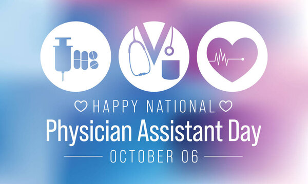 National Physician assistant day is observed every year on October 6, The role of the PA is to practice medicine under the direction and supervision of a licensed physician. Vector illustration